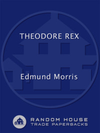 Edmund Morris — Theodore Rex (Modern Library Paperbacks)