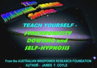 James F. Coyle — TEACH YOURSELF SYNCHRONICITY, DOWSING and SELF-HYPNOSIS (The Mental Magic series)