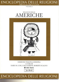 Diretta da Mircea Eliade — Enciclopedia delle religioni. Religioni delle Americhe