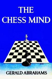 Abrahams, Gerald — The chess mind