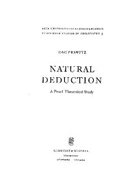 Dag Prawitz — Natural Deduction: A Proof-Theoretical Study