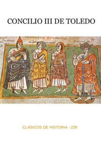 AA. VV. — Concilio III de Toledo