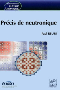 Paul Reuss — Précis de neutronique