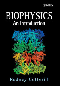 Rodney Cotterill — Biophysics: An Introduction
