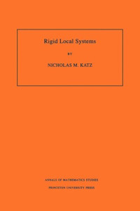 Nicholas M. Katz — Rigid Local Systems. (AM-139), Volume 139