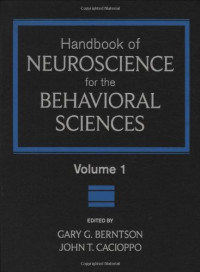 Gary G. Berntson, John T. Cacioppo — Handbook of Neuroscience for the Behavioral Sciences, 2 Volume Set