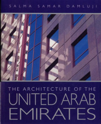 Salma S. Damluji — The Architecture of the United Arab Emirates