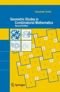 Alexander Soifer — Geometric Etudes in Combinatorial Mathematics