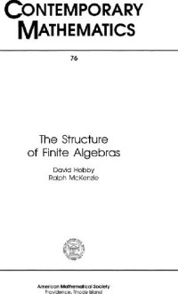 David Charles Hobby, Ralph McKenzie — The Structure of Finite Algebras