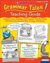  — Grammar Tales: Mini-Books That Teach 10 Essential Rules of Usage and Mechanics