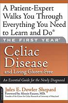 Jules E  Dowler Shepard — Celiac disease and living gluten-free : an essential guide for the newly diagnosed
