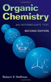 Robert V. Hoffman — Organic Chemistry. an Intermediate Text