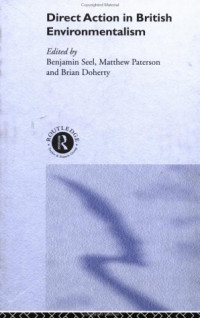 Benjamin Seel, Matthew Paterson, Brian Doherty — Direct Action in British Environmentalism