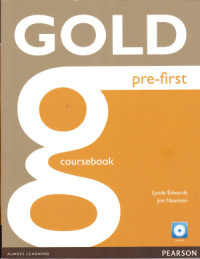 Naunton Jon, Edwards Lynda. — Gold Pre-first. Coursebook