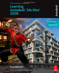 Autodesk — Learning Autodesk 3ds Max 2008 Foundation