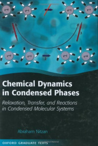 Abraham Nitzan — Chemical dynamics in condensed phases: relaxation, transfer and reactions in condensed molecular systems
