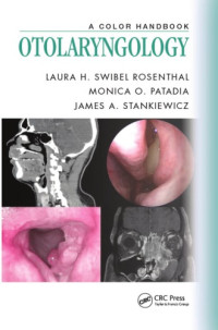 Patadia, Monica O.; Rosenthal, Laura Swibel; Stankiewicz, James A — A color handbook otolaryngology