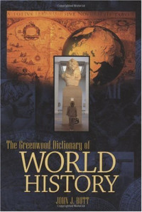 John J. Butt — The Greenwood Dictionary of World History.