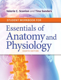 Valerie C. Scanlon — Student workbook for essentials of anatomy and physiology