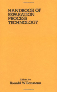 Rousseau R.W. (ed.) — Handbook of Separation Process Technology