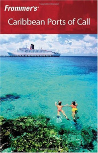 Tamar Schreibman, Christina Colón — Frommer's Caribbean Ports of Call (Frommer's Complete)