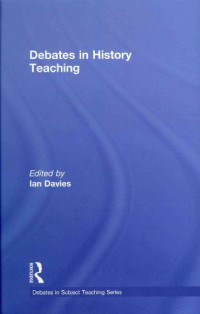 Ian Davies — Debates in History Teaching