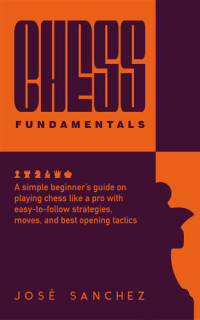 Learn Chess The Right Way: Book 2: Winning Material 