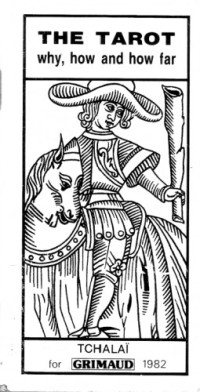 Tchalaï — The Tarot: Why, How and How Far?