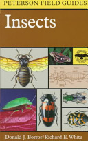 Borror, D.J. and White, R.E. and National Audubon Society and National Wildlife Federation and Roger Tory Peterson Institute — A Field Guide to Insects: America North of Mexico