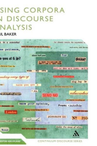 Paul Baker — Using Corpora in Discourse Analysis