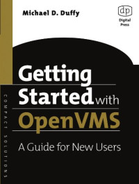 Michael D Duffy — Getting Started with OpenVMS: A Guide for New Users