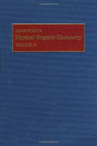 D. Bethell (Editors) — Advances in Physical Organic Chemistry 31