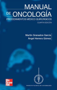 Martin Granados Garcia — Manual de Oncologia. Procedimientos medico quirurgicos