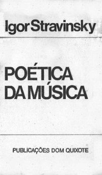Igor Stravinsky — Poética da Música