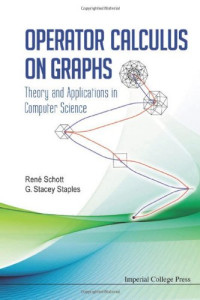 Rene Schott, G. Stacey Staples — Operator Calculus On Graphs: Theory and Applications in Computer Science