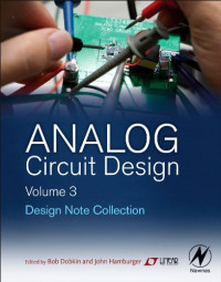 Bob Dobkin, John Hamburger — Analog Circuit Design, Volume 3: Design Note Collection