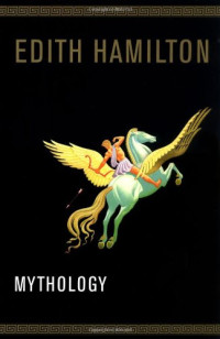 Edith Hamilton — Mythology