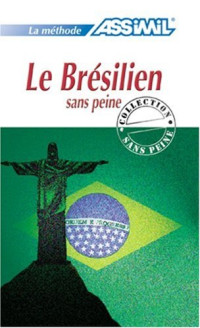 M.Pierre Legriel — Le Brésilien sans Peine