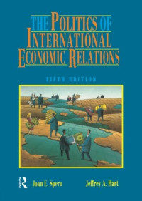 Jeffrey A. Hart, Joan Edelman Spero — The Politics of International Economic Relations