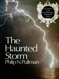 Philip Pullman — The Haunted Storm