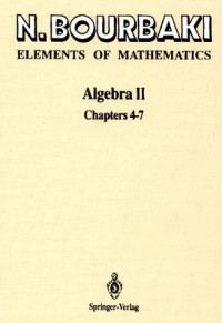 Nicolas Bourbaki — Algebra II: Chapters 4-7