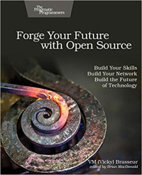 VM (Vicky) Brasseur — Forge Your Future with Open Source: Build Your Skills. Build Your Network. Build the Future of Technology