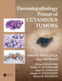 Sangüeza, Omar P — Dermatopathology primer of cutaneous tumors