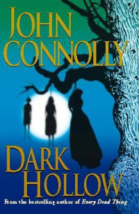 John Connolly — Dark Hollow - Charlie Parker #02