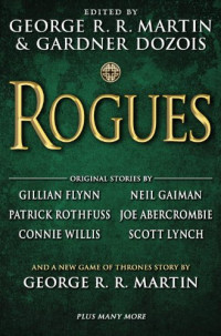 George R. R. Martin, Gardner Dozois (eds.) — Rogues