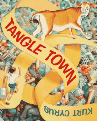 Kurt Cyrus — Tangle Town