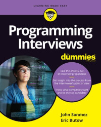 John Sonmez, Eric Butow — Programming Interviews For Dummies