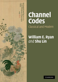 William Ryan, Shu Lin — Channel Codes