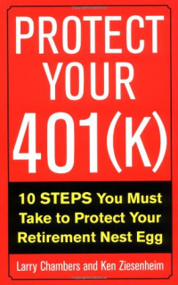 Larry Chambers, Ken Ziesenheim — Protect Your 401(k)