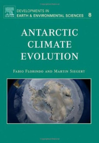 Fabio Florindo and Martin Siegert (Editors) — Antarctic Climate Evolution
